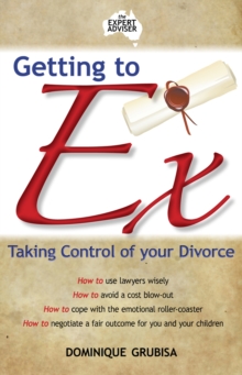 Image for Getting to Ex: Taking control of your divorce