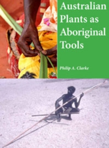 Image for Australian plants as Aboriginal Tools