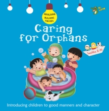 Image for Caring for Orphans : Good Manners and Character