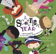 Image for A Scottish year  : twelve months in the life of Scotland's kids