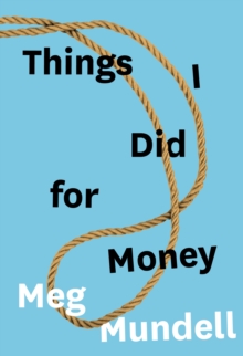 Image for Things I did for money