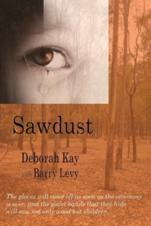 Image for Sawdust... When the Dust Has Settled