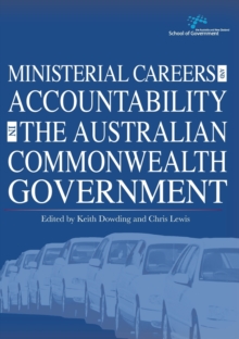 Image for Ministerial Careers and Accountability in the Australian Commonwealth Government