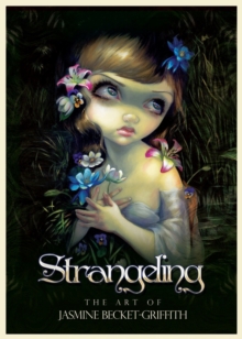 Image for Strangeling : The Art of Jasmine Becket-Griffith