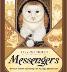 Messengers: An Oracle Book for Reconnecting with the Magic of the Universe