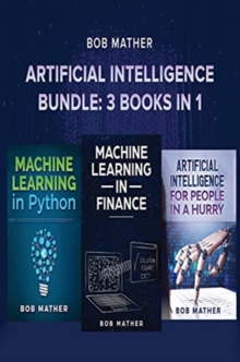 Image for Artificial Intelligence Bundle : 3 Books in 1