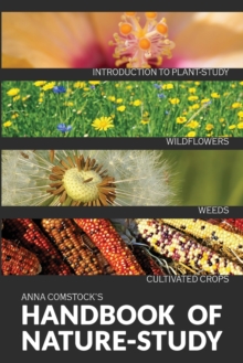 The Handbook Of Nature Study in Color – Wildflowers, Weeds & Cultivated Crops