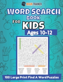 Word Search Book For Kids Ages 10-12 - 100 Large Print Find A Word ...