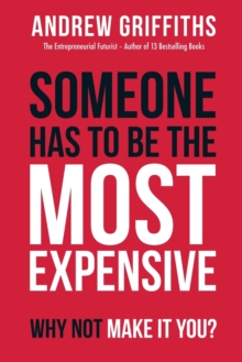 Image for Someone Has To Be The Most Expensive Why Not Make It You?