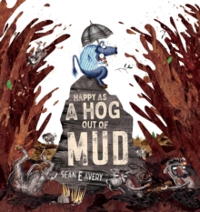 Image for Happy as a hog out of mud