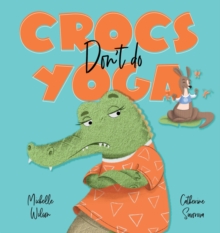 Image for Crocs don't do Yoga