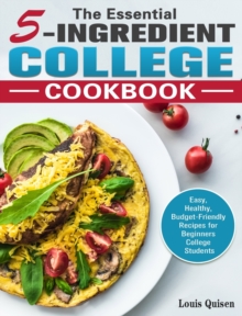 Image for The Essential 5-Ingredient College Cookbook
