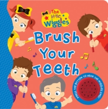 Little Wiggles Brush Your Teeth Sound Book