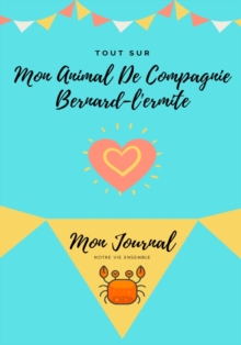 Image for Tout Sur Mon Animal De Compagnie Bernard-L'ermite