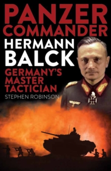 Image for Panzer commander Hermann Balck  : Germany's master tactician