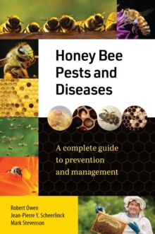 Image for Honey bee pests and diseases  : a complete guide to prevention and management