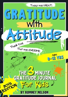 Image for Gratitude With Attitude - The 3 Minute Gratitude Journal For Kids Ages 8-12