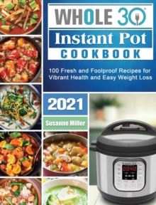 Image for Whole 30 Instant Pot Cookbook 2021