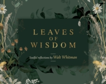 Leaves of Wisdom: 55 Cards of Soulful Reflections by Walt Whitman