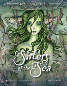 Image for Sisters of the Sea : Healing Magicks from the Mermaids