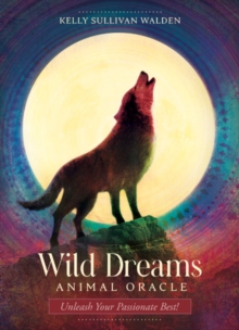 Image for Wild Dreams Animal Oracle : Unleash Your Passionate Best!