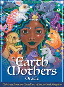 Image for Earth Mothers Oracle : Guidance from the Guardians of the Animal Kingdom