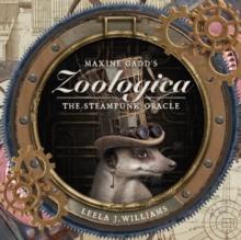 Image for Maxine Gadd's Zoologica : The Steampunk Oracle