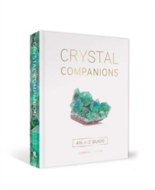 Crystal Companions: An A-Z Guide