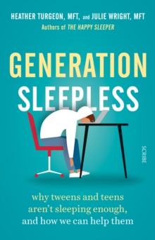 Image for Generation Sleepless: Why Tweens and Teens Aren't Sleeping Enough, and How We Can Help Them
