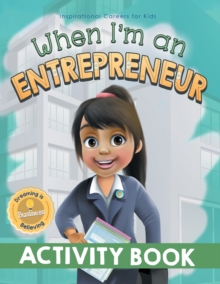 Image for When I'm an Entrepreneur Activity Book