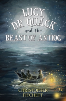 Image for Lucy, Dr Quack and the Beast of Antioc