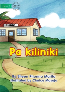 Image for At The Clinic - Pa kiliniki