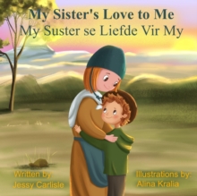 Image for My Sister's Love to Me (My Suster se Liefde Vir My) : The Legend of Rachel de Beer