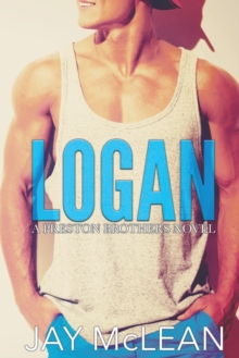 Logan – A Preston Brothers Novel, Book 2