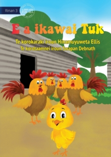 Image for Tuk is Big Now - E a ikawai Tuk (Te Kiribati)