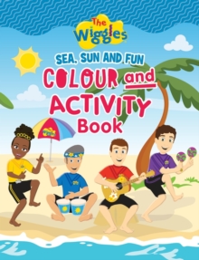 Image for The Wiggles: Sea, Sun and Fun Colour and Activity Book