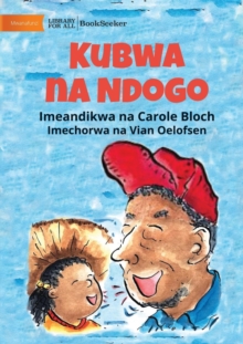 Image for Little And Big - Kubwa na Ndogo