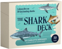 The Shark Deck: A deep dive on 50 fascinating sharks