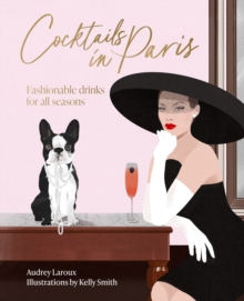 Image for Cocktails in Paris : Fashionable drinks for all seasons