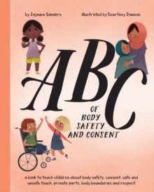 Image for ABC of Body Safety and Consent