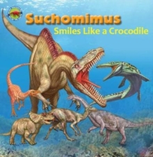 Image for Suchomimus smiles like a Crocodile