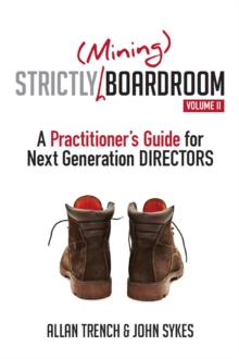 Image for Strictly Mining Boardroom Vol. 2: A practitioner's guide for next generation directors