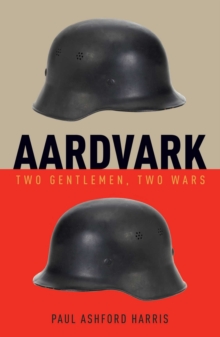 Image for Aardvark: Two Gentlemen, Two Wars