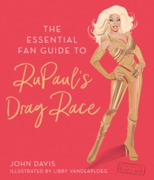 Image for Essential Fan Guide to RuPaul's Drag Race