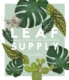 Image for Leaf supply  : a guide to keeping happy house plants