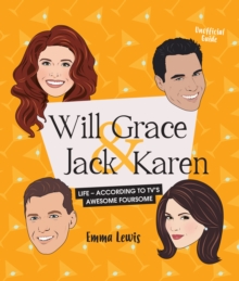 Image for Will & Grace & Jack & Karen : Life – according to TV's awesome foursome