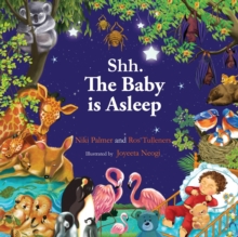 Image for Shh. The Baby is Asleep : Your favourite baby animals bedtime story.