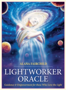 Lightworker Oracle: Guidance & Empowerment for Those Who Love the Light