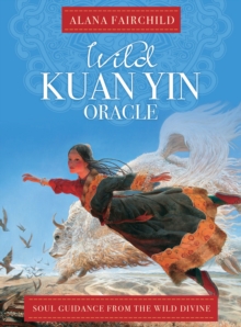 Image for Wild Kuan Oracle - New Edition : Soul Guidance from the Wild Divine