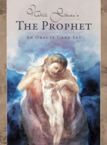 Kahlil Gibran’s the Prophet – an Oracle Card Set